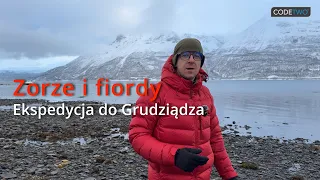 Zorze i fiordy, czyli mordercza ekspedycja do Grudziądza