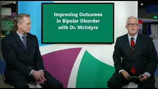 Opportunities to Improve Diagnostic Accuracy and Outcomes in Bipolar Depression with Dr.McIntyre