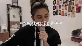 Save Your Tears - The Weekend (cover)