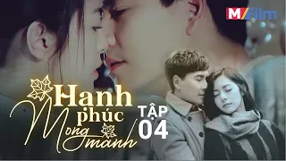 HẠNH PHÚC MONG MANH - TẬP 04 | Vũ Hy Trở Thành Trợ Lý Sinh Hoạt Của Triển Thừa Khi Ở Công Ty