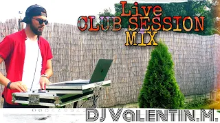 /// LIVE - CLUB SESSION MIX -PART 3 - DJ Valentin M /// #DJV