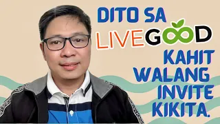 Dito sa LiveGood Kahit Walang Invite Kikita. l Coach Fernan