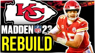 Kansas City Chiefs Rebuild | MAHOMES IS A GOD | Madden 23 Franchise Mode