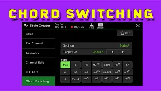 Chord Switching - explained procedure for Yamaha arrangers - StyleMagic YA software