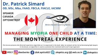 Managing #Myopia One Child at a Time: The Montreal Experience | OOLS | Dr. Patrick Simard