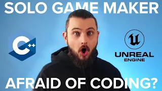 Solo Game Makers | Don't be afraid of coding | Unreal Engine 5