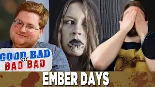 Ember Days - Good Bad or Bad Bad #70