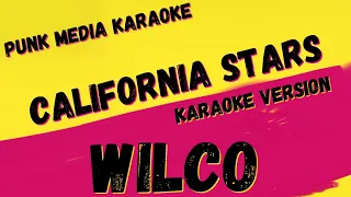 WILCO ✴ CALIFORNIA STARS ✴ KARAOKE INSTRUMENTAL ✴ PMK