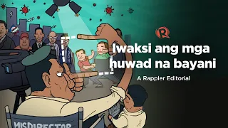 VIDEO EDITORIAL: Iwaksi ang mga huwad na bayani