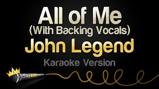 John Legend - All of Me (Karaoke With Backing Vocals)