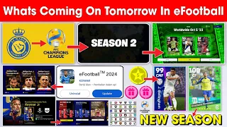 What Is Coming On Tomorrow In eFootball 2024 Mobile !! Season 2 Update, Al Nassr, Free Coins 🔔🤩