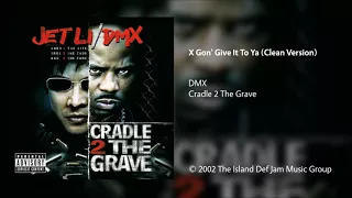 DMX - X Gon' Give It To Ya (Clean Version)