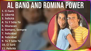 Al Bano and Romina Power 2024 MIX Canzoni  - Ci Sarà, Libertà, Felicità, Tú Y Sólo Tú