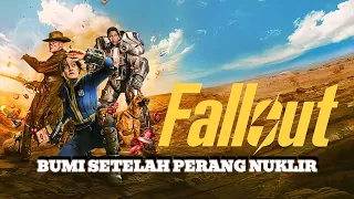 FILM FALLOUT | Kehancuran Bumi Setelah Perang Nuklir | Cuplikan Alur Cerita Singkat