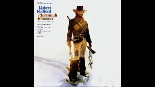 Jeremiah Johnson - Instrumental Suite (John Rubinstein)