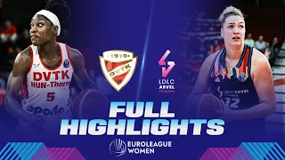 DVTK HUN-Therm v LDLC ASVEL Feminin | Full Game Highlights | EuroLeague Women 2023-24