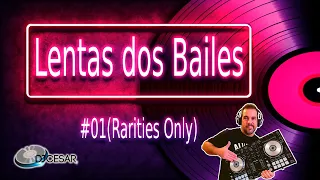 LENTAS DOS BAILES #01. TOP RARIDADES ROMÂNTICAS DAS ANTIGAS!