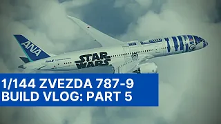 1/144 Zvezda Boeing 787-9 R2-D2  Build Series - Part 5: Engines and final reveal