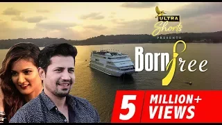 Born Free | Short Film | Starring Sumeet Vyas and Mukti Mohan | Cheers!