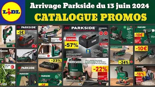 catalogue LIDL Parkside du 13 juin 2024✅ arrivage bricolage Parkside Performance 🔥 Promo SilverCrest