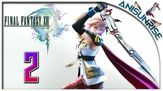 💎 FINAL FANTASY XIII ➥ Прохождение на русском ➥ #2 - Он должен отомстить