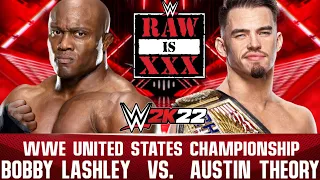 Austin Theory vs Bobby Lashley for WWE United States Championship | RAW IS XXX | WWE 2K22