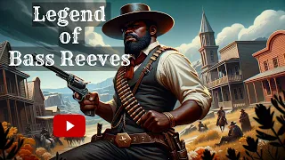 The Lone Star of Law - Bass Reeves