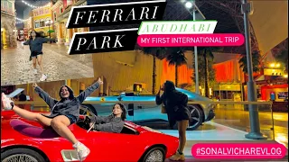 My first INTERNATIONAL TRIP  !YAAS ISLAND ABUDHABI DUBAI 💛 |SONALVICHAREVLOG|