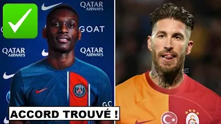 ACCORD RANDAL KOLO MUANI & PSG !! / SERGIO RAMOS, LE GALATASARAY ET LE BESIKTAS LE VEULENT #2512