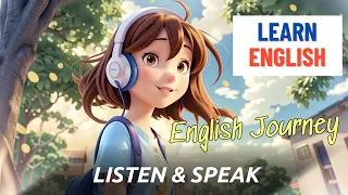English Journey || Improve your English || Listening & Speaking Skills || Daily Life