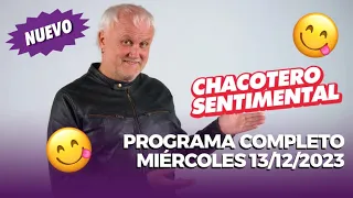Chacotero Sentimental: Programa completo miércoles 13/12/2023