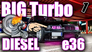 POTENCIAR mi bmw DIESEL e36 325td con un TURBO gigante🔥🔥🔥 Parte 1