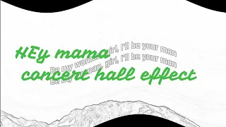 David Guetta - Hey Mama, (ft. Nicki Minaj, Bebe Rexha) Lyrics [Concert Hall Effect]