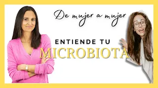 Entiende la Microbiota con Olalla Otero