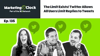 The Limit DOES Exist! Twitter Allows All Users Limit Replies to Tweets - Ep. 135