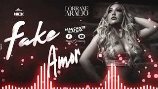 Lorrane Araújo - Fake Amor ( Arrocha 2022)