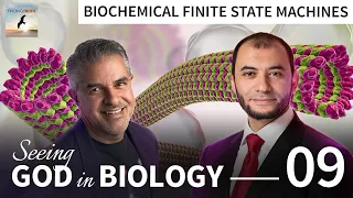 Biochemical Finite State Machines | Seeing God in Biology | with Dr. Fuz Rana