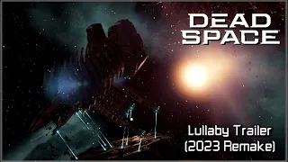 Dead Space | EA Redwood's Lullaby Trailer (2023 Remake)