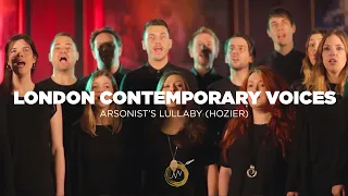 London Contemporary Voices - Arsonist's Lullabye (Hozier Cover) | NAKED NOISE SESSION