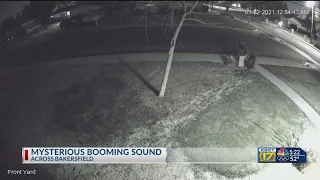 Mysterious booming sound heard across Bakersfield