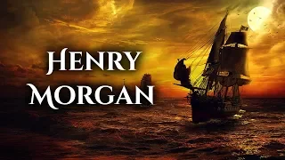 La Historia del Pirata Henry Morgan