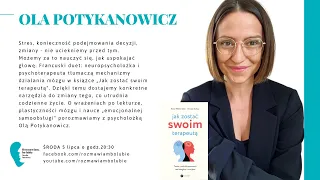 Ola Potykanowicz - rozmowa o książce „Jak zostać swoim terapeutą"