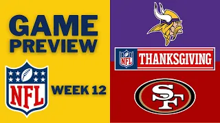 NFC Wildcard Battle! | Minnesota Vikings vs San Fransisco 49ers | NFL Preview Week 12