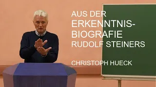 Die Erkenntnisbiografie Rudolf Steiners am Beginn des neuen Michael Zeitalters - Christoph Hueck