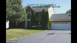 DaddyoFive/FamilyoFive Old & New House Tour