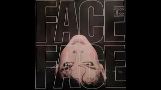 A3  Face In Front Of Mine  - Face To Face – Face To Face 1984 Vinyl Record Rip HQ Audio Only