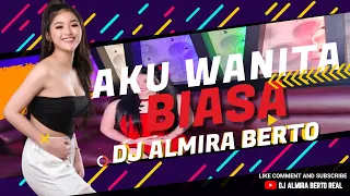 FUNKOT - AKU WANITA BIASA [ NEW VERSION 2023 ] FUNKOT COVER DJ ALMIRA BERTO