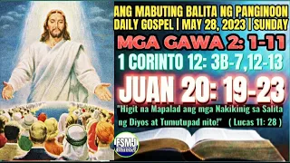 ANG MABUTING BALITA NG PANGINOON | MAY 28, 2023 | ANG SALITA NG DIYOS | DAILY GOSPEL READING | FSMJ