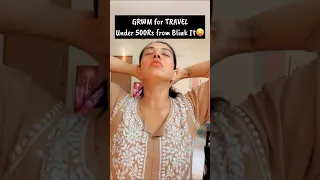 GRWM to Travel | Products Under 500Rs From Blink It #creator #ytshorts #shorts #grwm #travel
