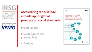 Accelerating the S in ESG - a roadmap for global progress on social standards: Keynote speech